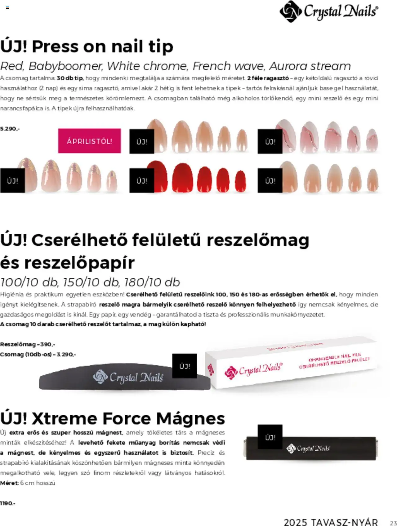 Crystal Nails Tavasz/Nyár (szombattól 2025.03.01.)